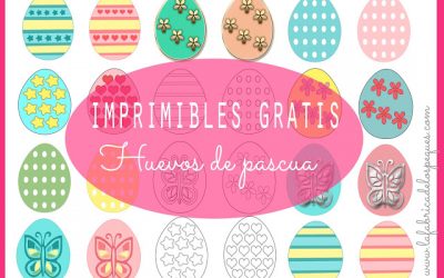 Imprimibles gratis: Huevos de Pascua