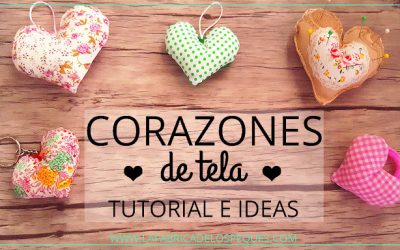 Corazones de tela rellenos de floca: tutorial e ideas.